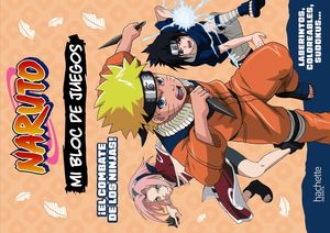 MI BLOC DE JUEGOS NARUTO. EL COMBATE DE LOS NINJAS