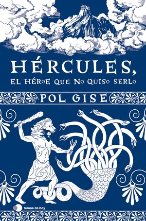 H�RCULES, EL H�ROE QUE NO QUISO SERLO