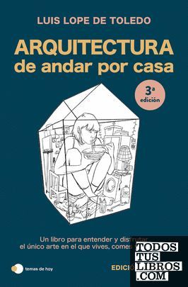 ARQUITECTURA DE ANDAR POR CASA (EDICI�N ESPECIAL)