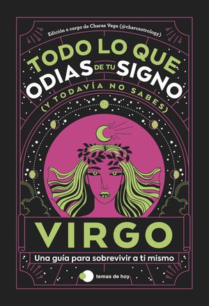 VIRGO: TODO LO QUE ODIAS DE TU SIGNO Y TODAV�A NO SABES