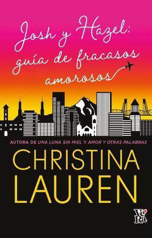 JOSH Y HAZEL: GU�A DE FRACASOS AMOROSOS
