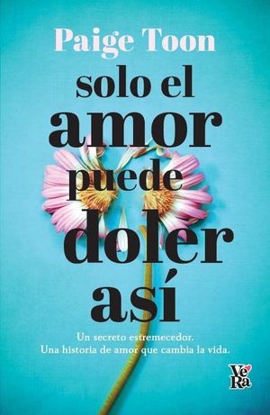 SOLO EL AMOR PUEDE DOLER AS�