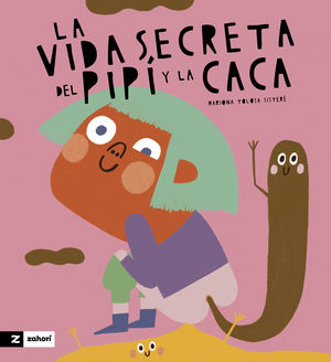 LA VIDA SECRETA DE LA CACA Y EL PIP�