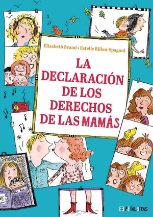 LA DECLARACI�N DE LOS DERECHOS DE LAS MAM�S