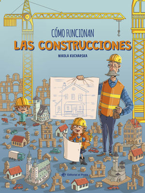 C�MO FUNCIONAN LAS CONSTRUCCIONES