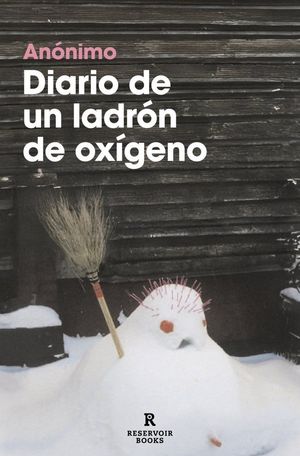 DIARIO DE UN LADR�N DE OX�GENO