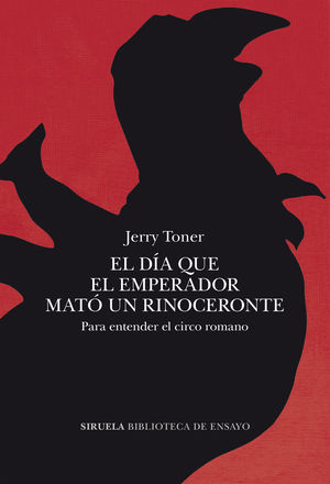 EL D�A QUE EL EMPERADOR MAT� UN RINOCERONTE
