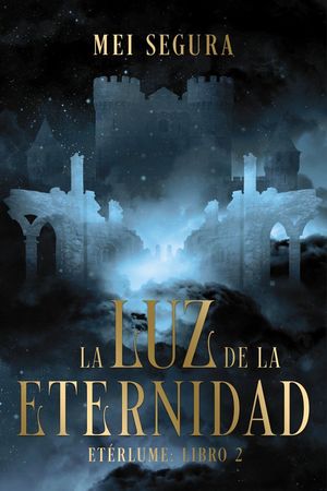 LA LUZ DE LA ETERNIDAD
