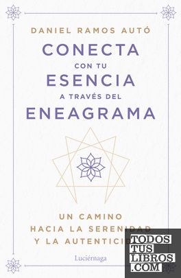 CONECTA CON TU ESENCIA A TRAVS DEL ENEAGRAMA