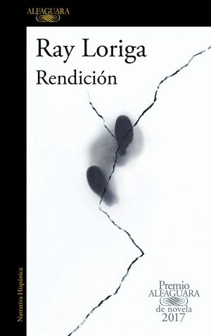 RENDICI�N (PREMIO ALFAGUARA DE NOVELA 2017)