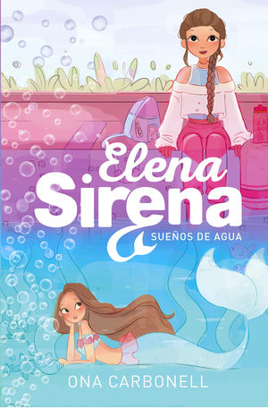 SUEOS DE AGUA (SERIE ELENA SIRENA 1)