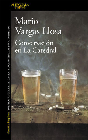 CONVERSACIN EN LA CATEDRAL (EDICIN ESPECIAL 50. ANIVERSARIO)