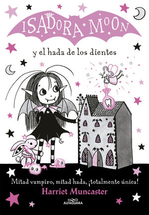 ISADORA MOON 10. ISADORA MOON Y EL HADA DE LOS DIENTES