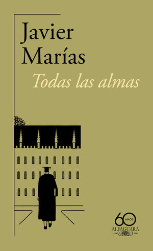 TODAS LAS ALMAS (60. ANIVERSARIO DE ALFAGUARA)