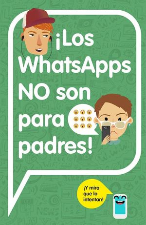 LOS WHATSAPPS NO SON PARA PADRES!