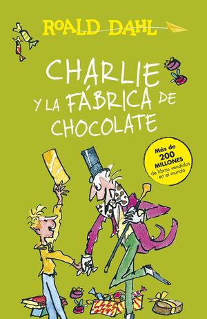 CHARLIE Y LA FBRICA DE CHOCOLATE (COLECCIN ALFAGUARA CLSICOS)