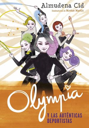 OLYMPIA Y LAS AUT�NTICAS DEPORTISTAS (OLYMPIA Y LAS GUARDIANAS DE LA R�TMICA 3)