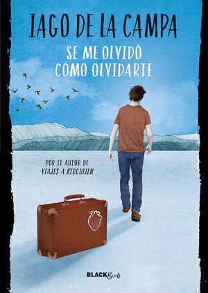 SE ME OLVID� C�MO OLVIDARTE (COLECCI�N #BLACKBIRDS)