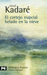 CORTEJO NUPCIAL HELADO EN LA NIEVE.(KADARE BIBLIOTECA)