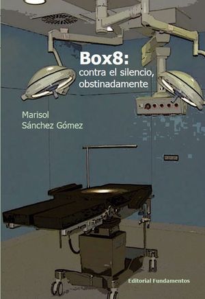 BOX8: CONTRA EL SILENCIO, OBSTINADAMENTE