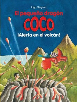 EL PEQUEO DRAGN COCO: ALERTA EN EL VOLCN!