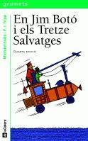 EN JIM BOT� I ELS TRETZE SALVATGES
