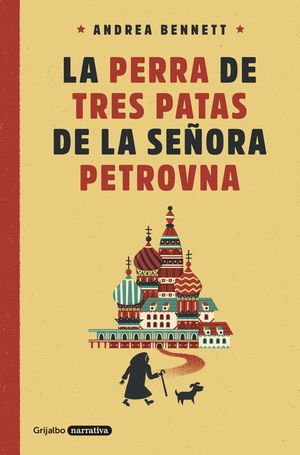 LA PERRA DE TRES PATAS DE LA SE�ORA PETROVNA
