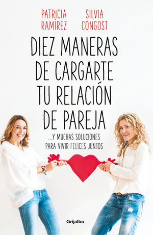 DIEZ MANERAS DE CARGARTE TU RELACIN DE PAREJA