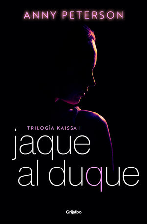JAQUE AL DUQUE (TRILOG�A KAISSA 1)
