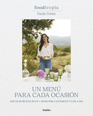 FOODTROPIA: UN MEN� PARA CADA OCASI�N