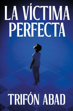 LA VCTIMA PERFECTA