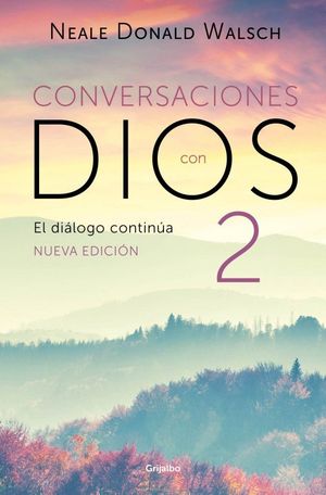 EL DI�LOGO CONTIN�A (CONVERSACIONES CON DIOS 2)