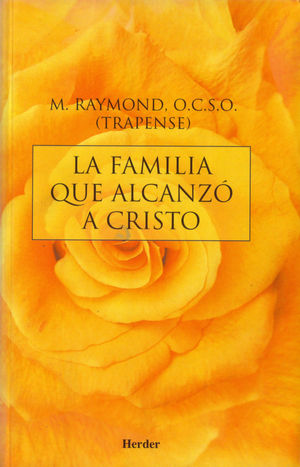 LA FAMILIA QUE ALCANZ� A CRISTO