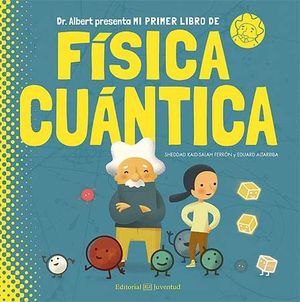 MI PRIMER LIBRO DE F�SICA CU�NTICA