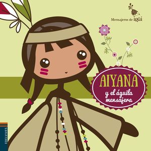 AIYANA Y EL GUILA MENSAJERA