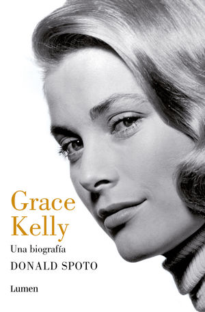 GRACE KELLY. UNA BIOGRAFA