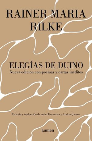 ELEG�AS DE DUINO. NUEVA EDICI�N CON POEMAS Y CARTAS IN�DITOS