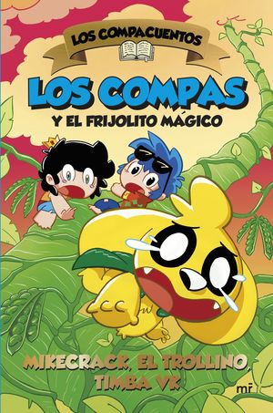 LOS COMPACUENTOS 2. LOS COMPAS Y EL FRIJOLITO MGICO