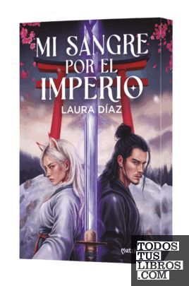 MI SANGRE POR EL IMPERIO