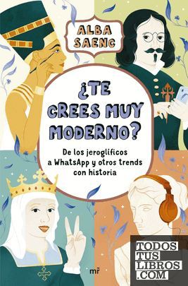 �TE CREES MUY MODERNO?