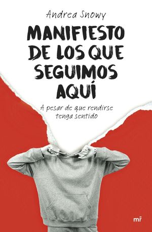 MANIFIESTO DE LOS QUE SEGUIMOS AQU�