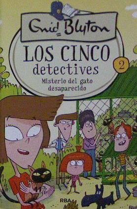 LOS 5 DETECTIVES 2. MISTERIO DEL GATO DESAPARECIDO