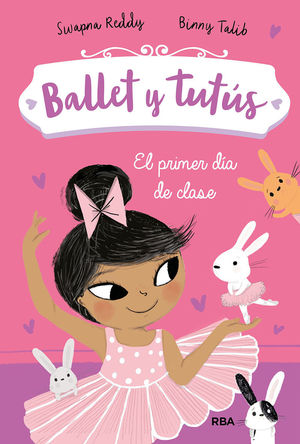 BALLET Y TUT�S 1. EL PRIMER D�A DE CLASE