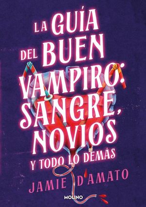 GU�A DEL BUEN VAMPIRO: SANGRE, NOVIOS Y TODO LO DEM�S