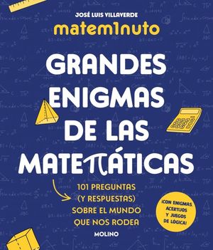 MATEM1NUTO. GRANDES ENIGMAS DE LAS MATEMTICAS (COLECCIN GRANDES ENIGMAS)