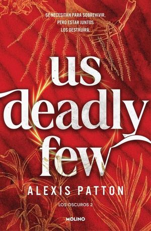 OSCUROS, LOS 2. US DEADLY FEW