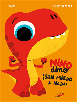 NINODINO �SIN MIEDO A NADA!