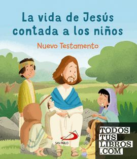 LA VIDA DE JES�S CONTADA A LOS NI�OS