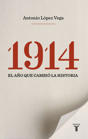 1914. EL A�O QUE CAMBI� LA HISTORIA