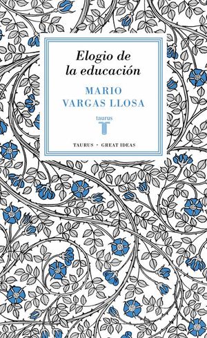ELOGIO DE LA EDUCACIN (SERIE GREAT IDEAS 37)